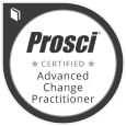 Badge indicating successful completion of the Prosci certified advanced change practitioner program.